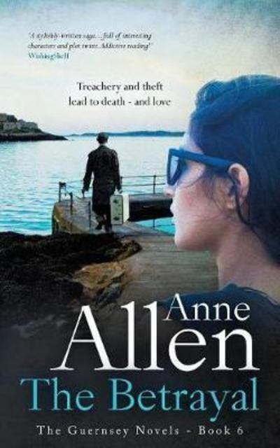 Cover for Anne Allen · The Betrayal - Guernsey Novels (Paperback Book) (2017)
