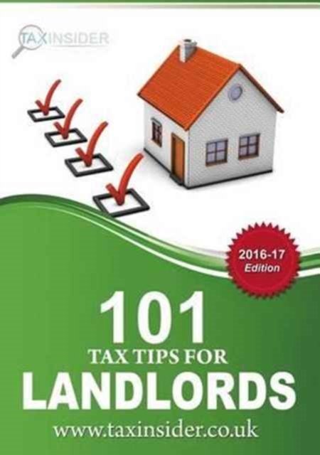 101 Tax Tips for Landlords - Jennifer Adams - Bøker - Tax Insider Ltd - 9780993251252 - 24. august 2016