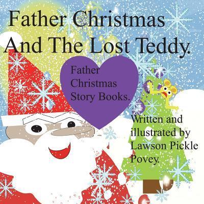 Cover for Lawson Pickle Povey · Father Christmas and the Lost Teddy (Pocketbok) (2016)