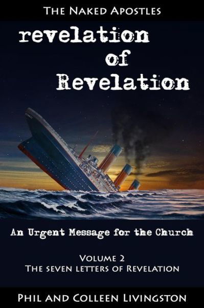 Cover for Phil Livingston · Revelation of Revelation : an Urgent Message for the Church, Volume 2 (Paperback Book) (2018)