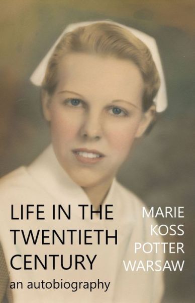 Cover for Marie Koss Potter Warsaw · Life in the Twentieth Century (Paperback Book) (2021)