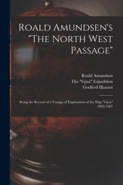 Cover for Roald 1872-1928 Amundsen · Roald Amundsen's The North West Passage (Taschenbuch) (2021)