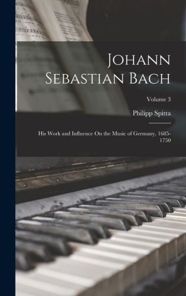 Cover for Philipp Spitta · Johann Sebastian Bach (Bog) (2022)
