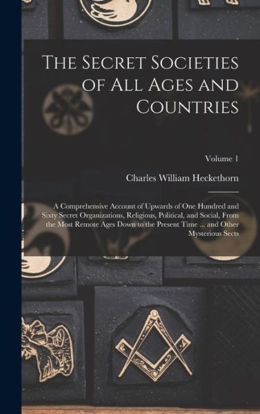 Cover for Charles William Heckethorn · Secret Societies of All Ages and Countries (Buch) (2022)