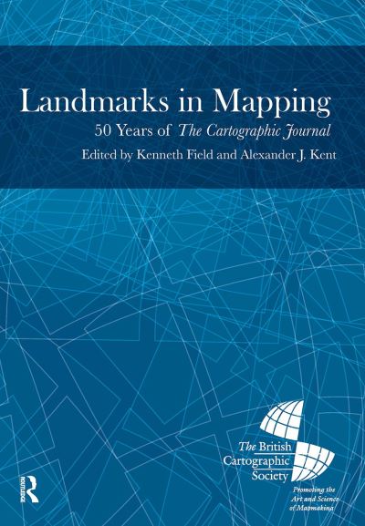 Cover for Alexander Kent · Landmarks in Mapping: 50 Years of the Cartographic Journal (Paperback Book) (2024)