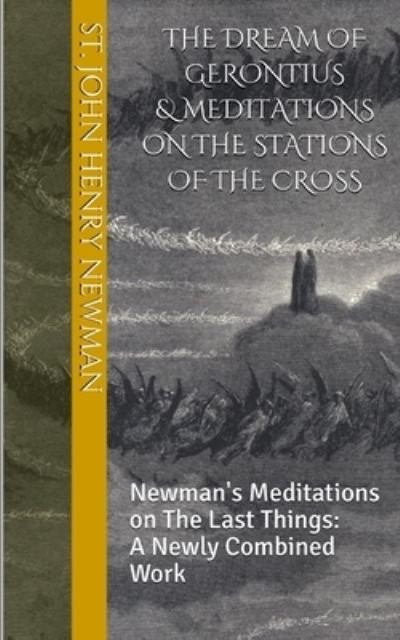 Cover for John Henry Newman · The Dream of Gerontius &amp; Meditations on the Stations of the Cross (Paperback Bog) (2019)