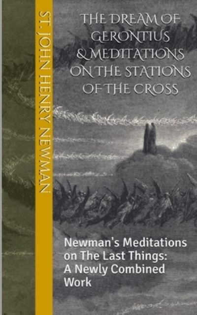 Cover for John Henry Newman · The Dream of Gerontius &amp; Meditations on the Stations of the Cross (Taschenbuch) (2019)