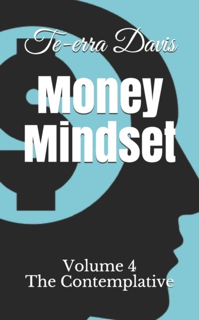 Cover for Te-Erra Davis · Money Mindset: The Contemplative (Taschenbuch) (2019)
