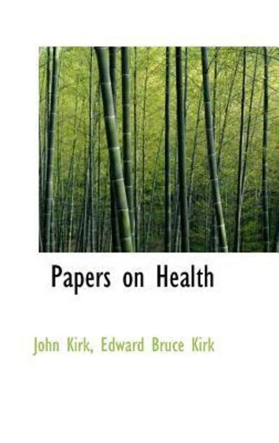 Cover for John Kirk · Papers on Health (Gebundenes Buch) (2009)
