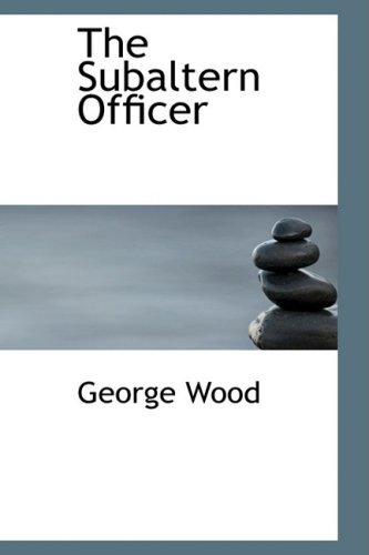 Cover for George Wood · The Subaltern Officer (Inbunden Bok) (2009)