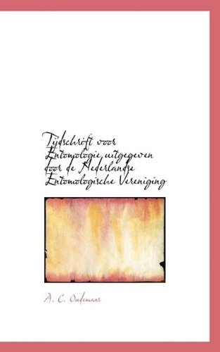 Cover for Anthonie Cornelis Oudemans · Tijdschrift Voor Entomologie Uitgegeven Door de Nederlandse Entomologische Vereniging (Paperback Book) (2009)