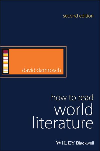 Cover for Damrosch, David (Columbia University) · How to Read World Literature - How to Study Literature (Taschenbuch) (2017)