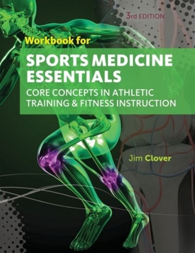 Cover for Clover, Jim (California State University) · Workbook for Clover's Sports Medicine Essentials: Core Concepts in Athletic Training &amp; Fitness Instruction, 3rd (Paperback Book) (2015)