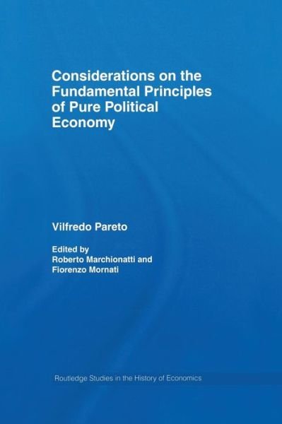 Cover for Vilfredo Pareto · Considerations on the Fundamental Principles of Pure Political Economy - Routledge Studies in the History of Economics (Paperback Book) (2015)