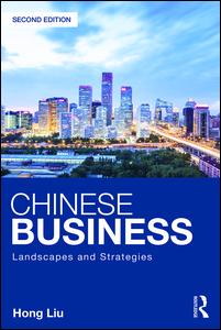 Cover for Liu, Hong (University of Manchester, UK) · Chinese Business: Landscapes and Strategies (Paperback Bog) (2017)