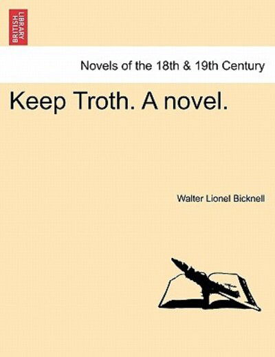 Cover for Walter Lionel Bicknell · Keep Troth. a Novel. (Paperback Book) (2011)