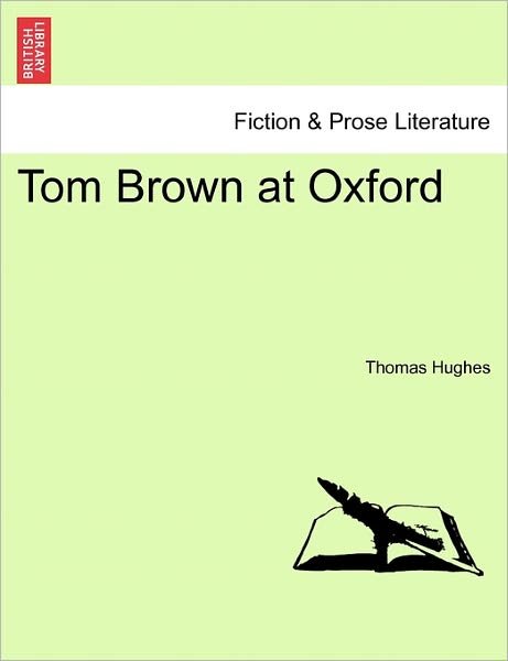 Cover for Thomas Hughes · Tom Brown at Oxford (Paperback Bog) (2011)