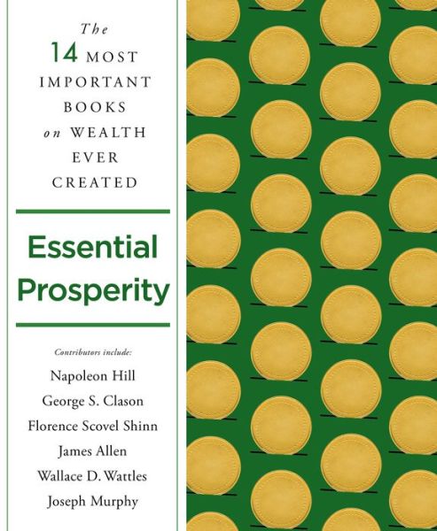 Cover for Napoleon Hill · Essential Prosperity: The Fourteen Most Important Books on Wealth and Riches Ever Written (Paperback Book) (2022)