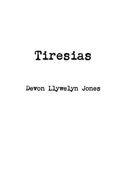 Cover for Devon Jones · Tiresias (Paperback Book) (2013)