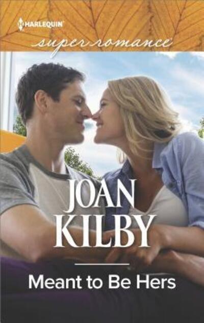 Cover for Joan Kilby · Meant to Be Hers (Book) (2018)