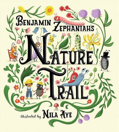 Cover for Benjamin Zephaniah · Nature Trail: A joyful rhyming celebration of the natural wonders on our doorstep (Hardcover bog) (2021)