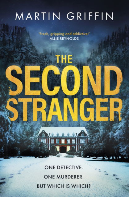The Second Stranger: One detective. One murderer. But which is which? - Martin Griffin - Bücher - Little, Brown Book Group - 9781408725252 - 7. Dezember 2023