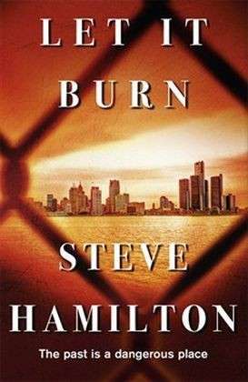 Cover for Steve Hamilton · Let It Burn (Paperback Book) (2014)