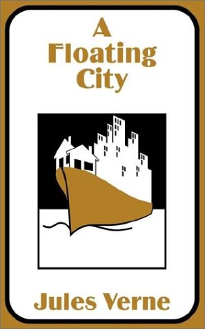 Cover for Jules Verne · A Floating City (Paperback Book) (2002)