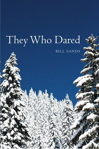 Cover for Bill Sands · They Who Dared (Paperback Book) (2007)