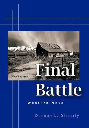 Duncan L. Dieterly · Final Battle (Hardcover bog) (2011)