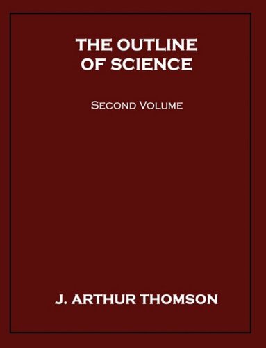 Cover for J. Arthur Thomson · The Outline of Science, Second Volume (Paperback Book) (2008)