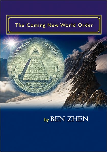 Cover for Ben Zhen · The Coming  New World Order (Paperback Book) (2009)