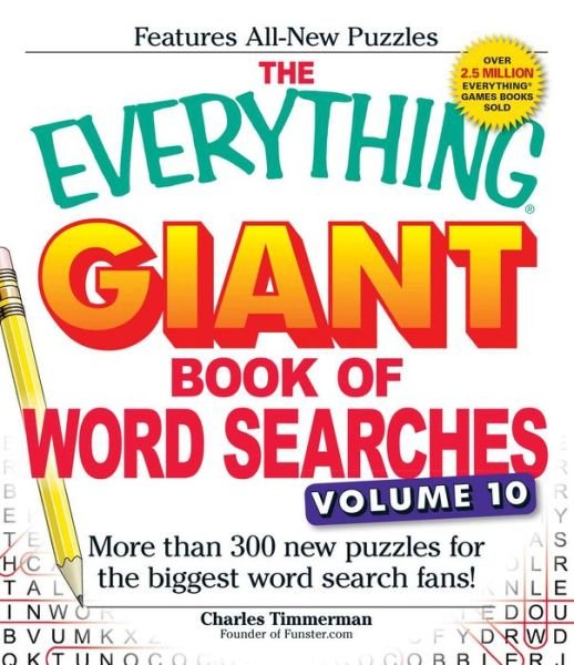 Cover for Charles Timmerman · The Everything Giant Book of Word Searches, Volume 10: More Than 300 New Puzzles for the Biggest Word Search Fans! - Everything (R) (Paperback Book) (2015)