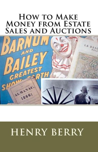 Cover for Henry Berry · How to Make Money from Estate Sales and Auctions (Paperback Book) (2009)