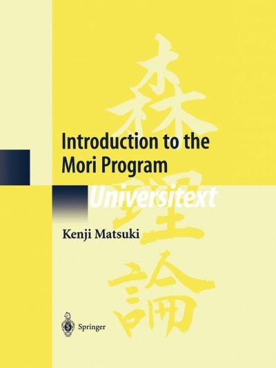 Cover for Kenji Matsuki · Introduction to the Mori Program - Universitext (Paperback Book) [Softcover reprint of the original 1st ed. 2002 edition] (2010)