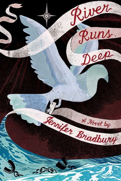 Cover for Jennifer Bradbury · River runs deep (Book) [First edition. edition] (2016)