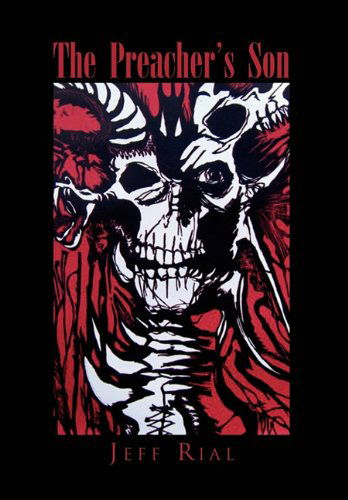 Cover for Jeff Rial · The Preacher's Son (Hardcover Book) (2010)