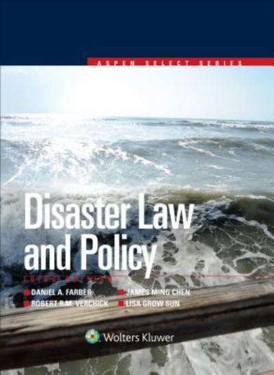 Cover for Daniel A. Farber · Disaster Law and Policy, Third Edition (Book) (2015)