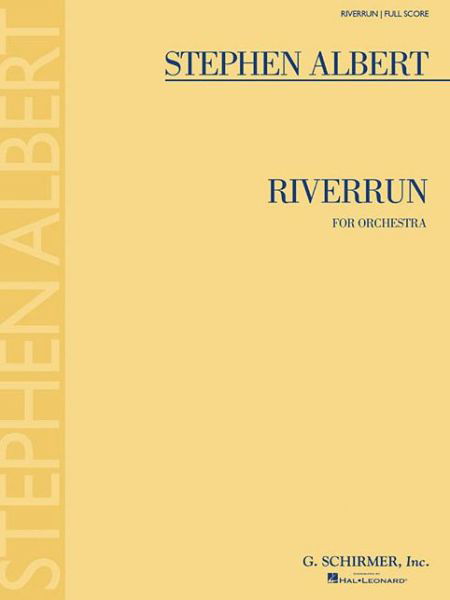 Cover for Stephen Albert · Riverrun (Sheet music) (1989)