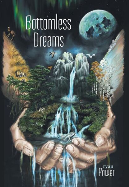 Cover for Ryan Power · Bottomless Dreams (Hardcover Book) (2015)