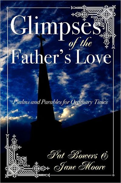 Cover for Jane Moore · Glimpses of the Father's Love, Psalms and Parables for Ordinary Times (Paperback Book) (2011)