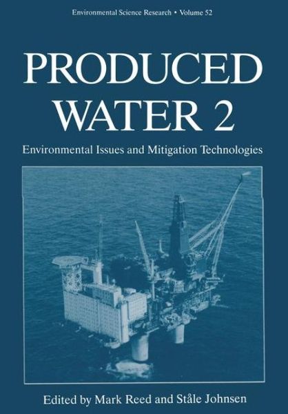 Cover for Mark Reed · Produced Water 2: Environmental Issues and Mitigation Technologies - Environmental Science Research (Paperback Book) [Softcover reprint of the original 1st ed. 1996 edition] (2011)