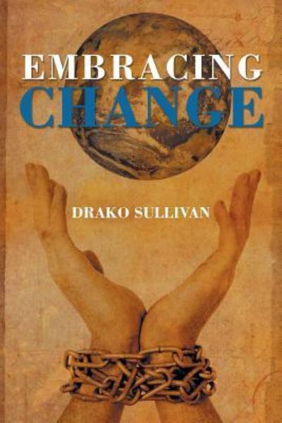 Cover for Drako Sullivan · Embracing Change (Paperback Book) (2018)