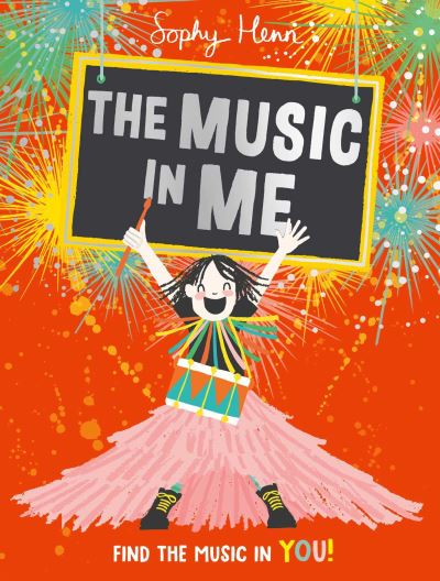 The Music In Me - Sophy Henn - Books - Simon & Schuster Ltd - 9781471194252 - May 12, 2022