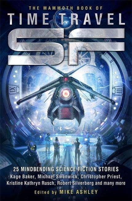 Cover for Mike Ashley · The Mammoth Book of Time Travel SF - Mammoth Books (Paperback Bog) (2013)