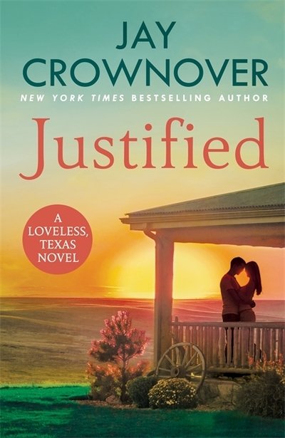Cover for Jay Crownover · Justified: A sultry, enemy-to-lovers romance that will leave you desperate for more! - Loveless (Taschenbuch) (2019)