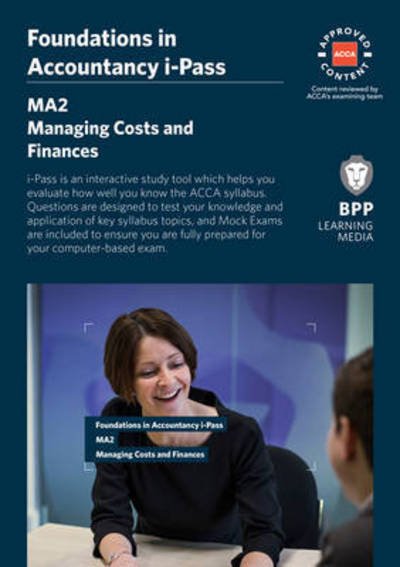 Cover for BPP Learning Media · FIA Managing Costs and Finances MA2: i-Pass (DIV) (2016)