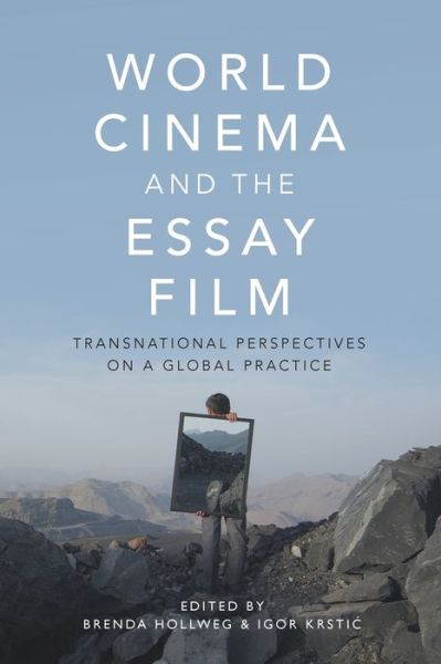 Cover for Brenda Hollweg · World Cinema and the Essay Film: Transnational Perspectives on a Global Practice (Paperback Book) (2021)