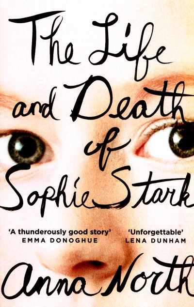 Cover for Anna North · The Life and Death of Sophie Stark (Paperback Bog) (2015)