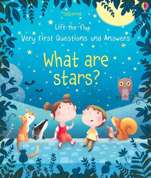 Very First Questions and Answers What are stars? - Very First Questions and Answers - Katie Daynes - Kirjat - Usborne Publishing Ltd - 9781474924252 - torstai 28. joulukuuta 2017